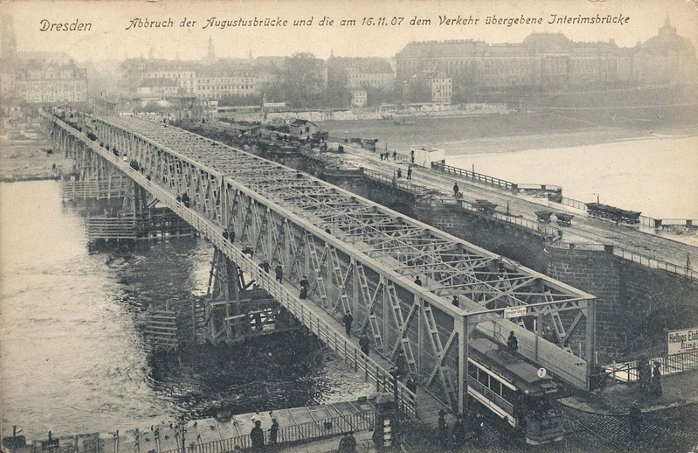 Augustusbr&uuml;cke - Interimsbr&uuml;cke mit Abbruch  Dresden