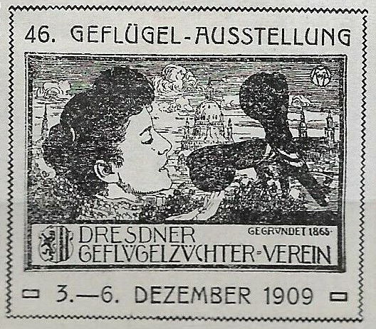 46. Geflügel-Ausstellung 1909  Dresden