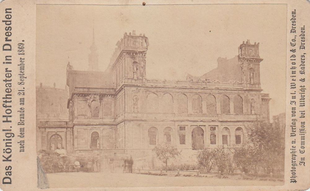 1869 Brand des Hoftheaters - danach  Dresden